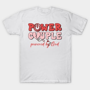 Power Couple Powered by God T-Shirt